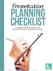 The Presentation Planning Checklist...