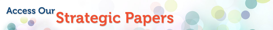 Access Our Strategic Papers Banner