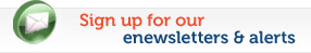 Sign Up for our eNewsletters & Alerts 