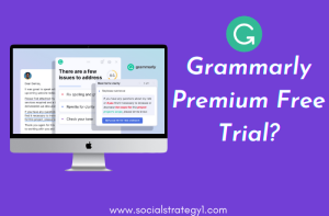 How to Get Grammarly Premium Free Trial