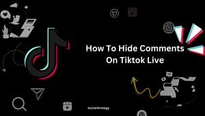 How To Hide Comments On Tiktok Live